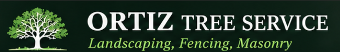 Ortiz Tree Service — Landscaping, Fencing, Masonry